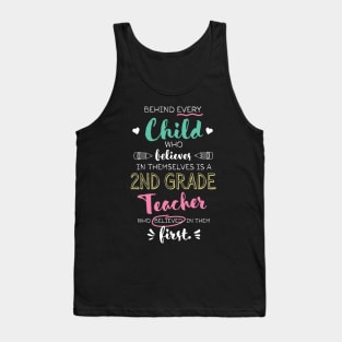 Great 2nd Grade Teacher who believed - Appreciation Quote Tank Top